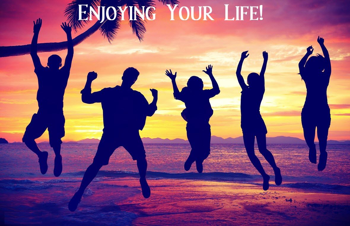 Enjoying Your Life | Enjoy your life, Enjoyment, Life Enjoying Your Life | Enjoy your life, Enjoyment, Life